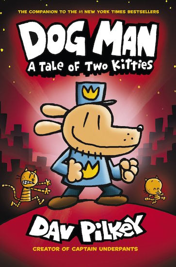 Dog Man #3 A Tale Of Two Kitties