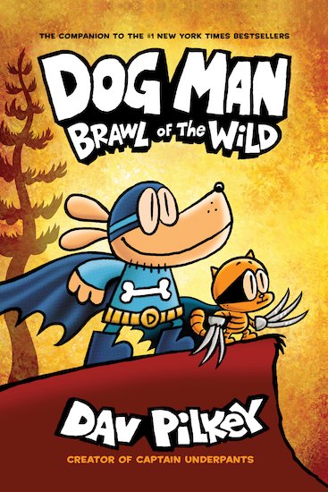 Dog Man #6 Brawl Of The Wild