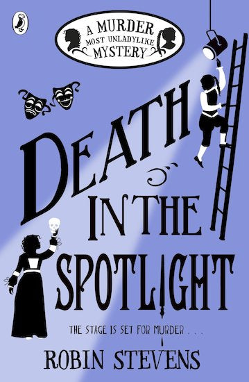Murder Most Unladylike: Death In The Spotlight