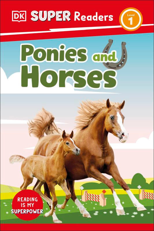 DK Super Readers Level 1: Ponies And Horses