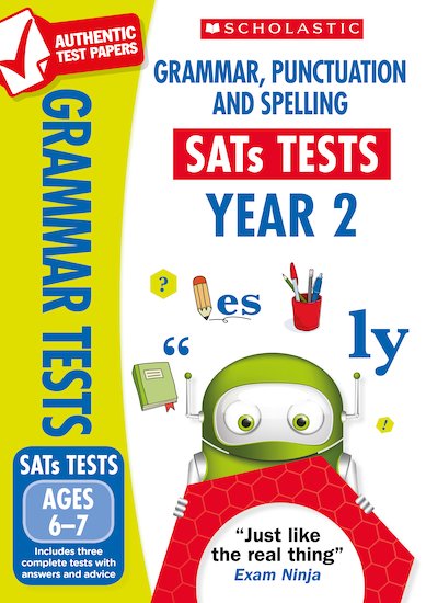 Scholastic: Grammar, Punctuation & Spelling SATs Tests: Ages 6-7