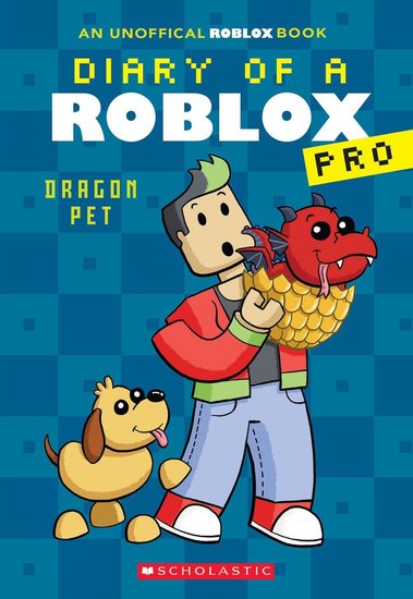 Diary Of A Roblox Pro #2: Dragon Pet