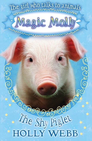 Magic Molly: The Shy Piglet