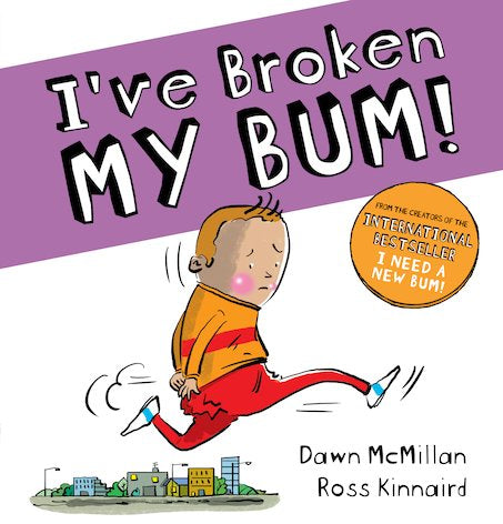 I’ve Broken My Bum