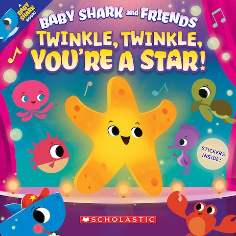 Baby Shark and Friends: Twinkle, Twinkle, You're A Star!