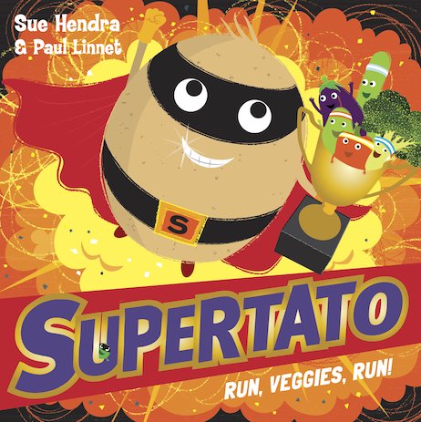 Supertato: Run, Veggies, Run!